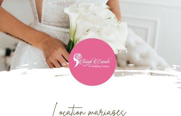 Catégorie Prestataire TISIAH EVENTS JE LOUE DES ACCESSOIRES DE DÉCORATIONS DE MARIAGES